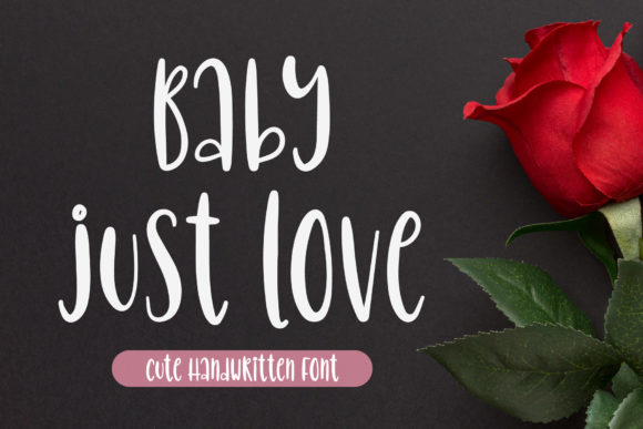 Baby Just Love: A Script Font for Real Projects